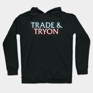 Trade & Tryon Hoodie